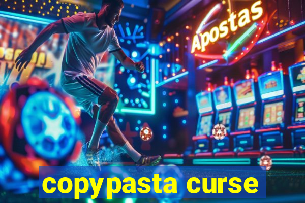 copypasta curse